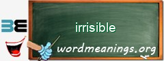 WordMeaning blackboard for irrisible